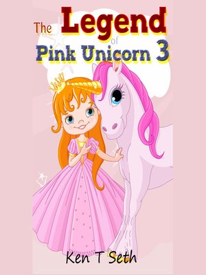 cover image of The Legend of Pink Unicorn 3